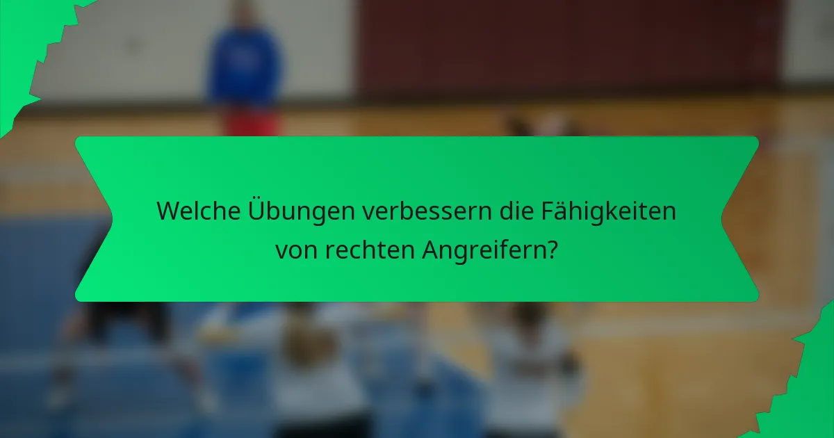 Welche Übungen verbessern die Fähigkeiten von rechten Angreifern?